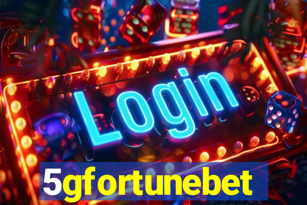 5gfortunebet