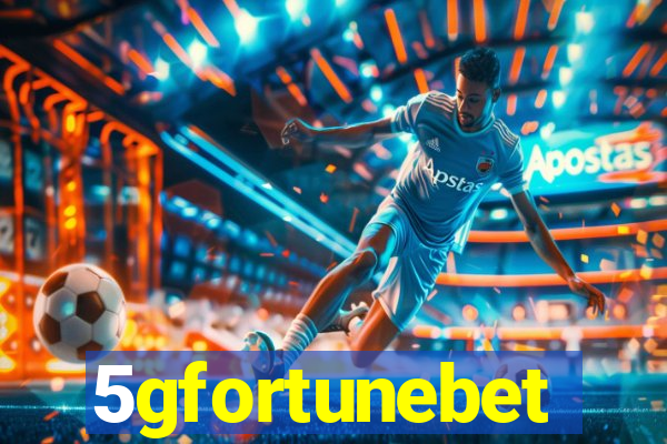 5gfortunebet