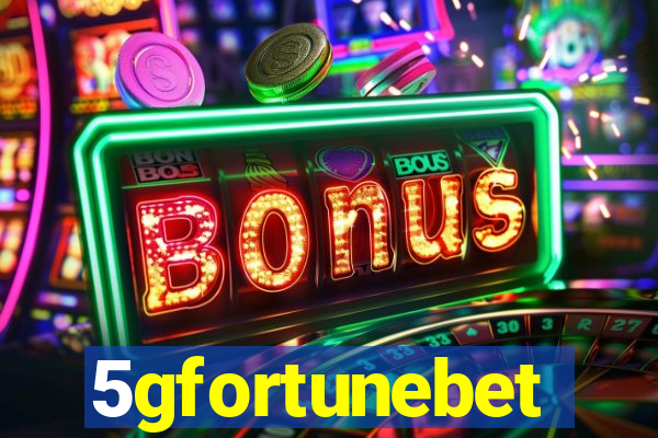 5gfortunebet