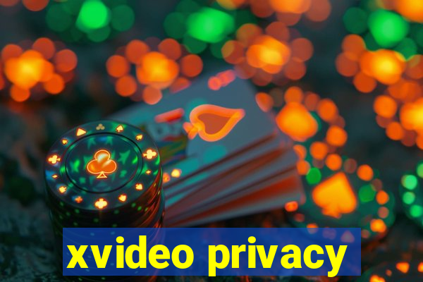 xvideo privacy