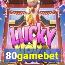 80gamebet