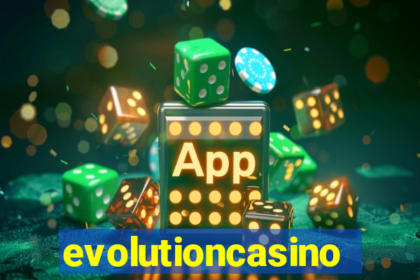 evolutioncasino