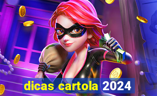 dicas cartola 2024