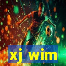 xj wim