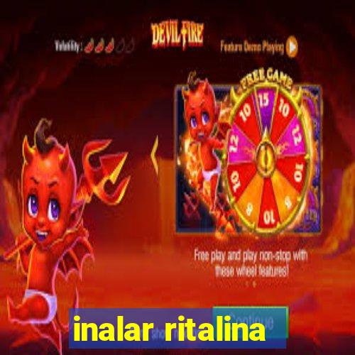 inalar ritalina