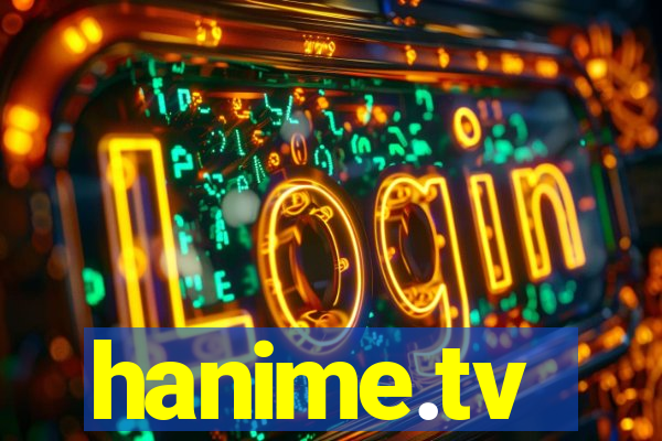 hanime.tv