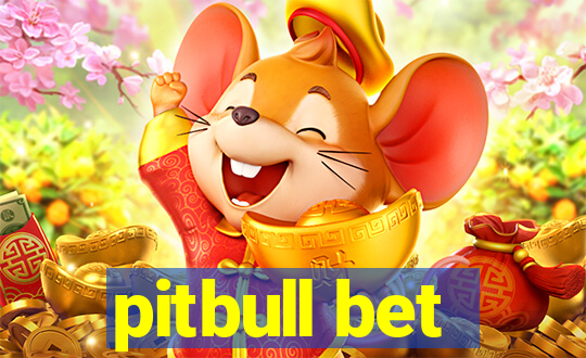 pitbull bet