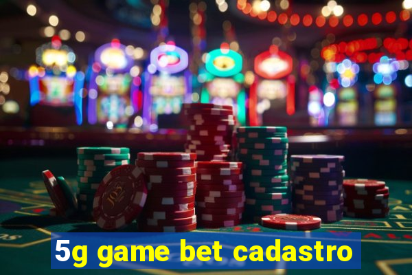 5g game bet cadastro