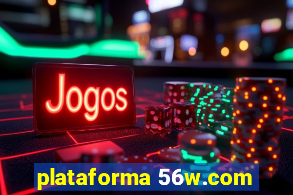 plataforma 56w.com