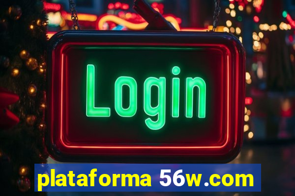 plataforma 56w.com