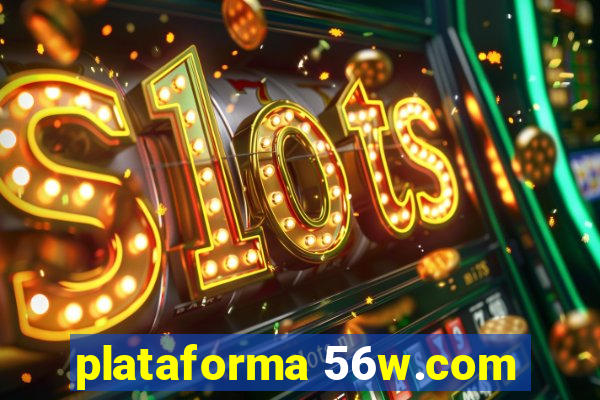 plataforma 56w.com