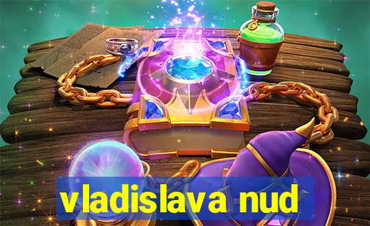 vladislava nud