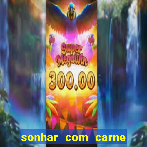 sonhar com carne de porco no jogo do bicho