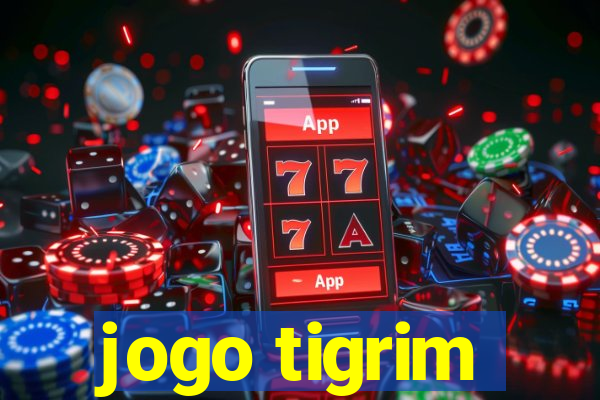 jogo tigrim