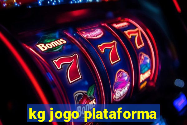 kg jogo plataforma