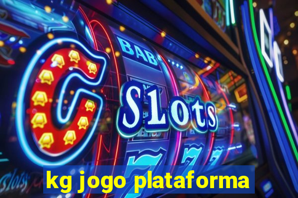 kg jogo plataforma