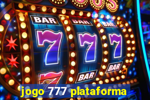 jogo 777 plataforma