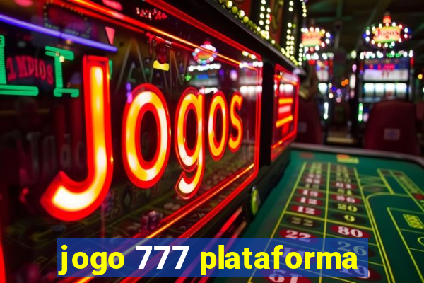 jogo 777 plataforma