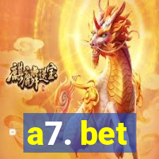 a7. bet