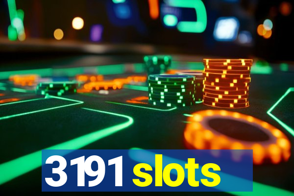 3191 slots