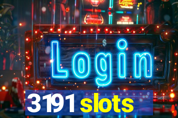 3191 slots