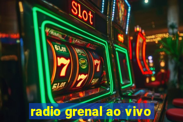 radio grenal ao vivo