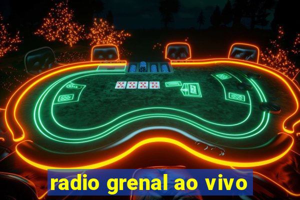 radio grenal ao vivo