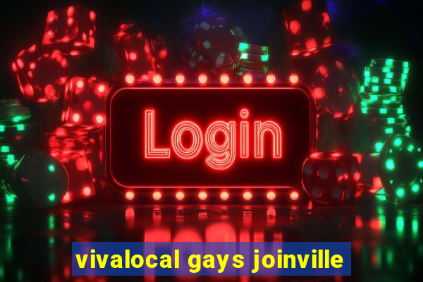 vivalocal gays joinville