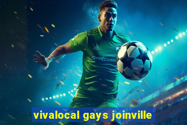 vivalocal gays joinville