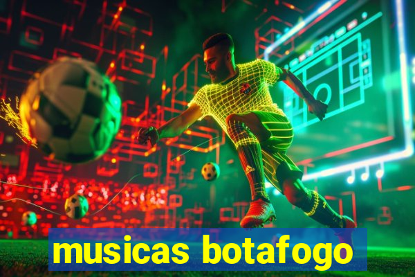 musicas botafogo