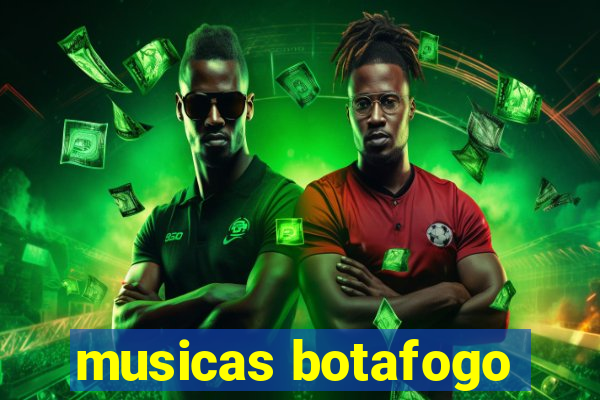 musicas botafogo