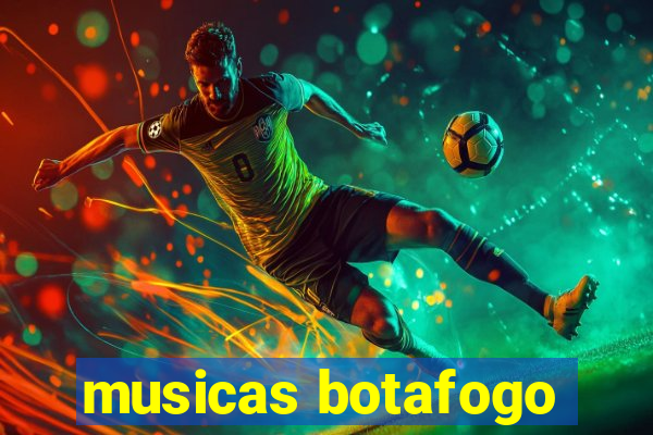 musicas botafogo