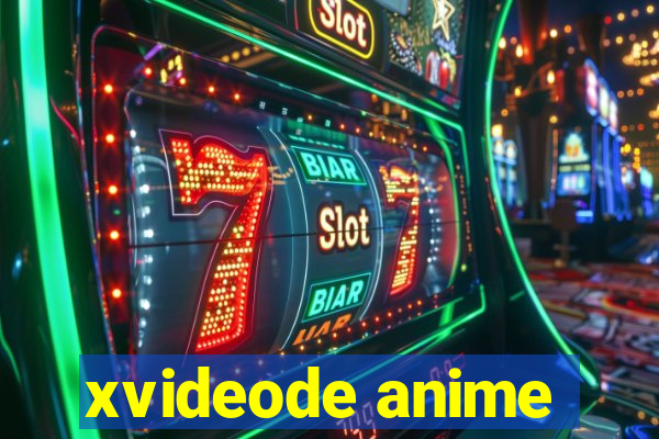 xvideode anime