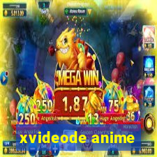 xvideode anime