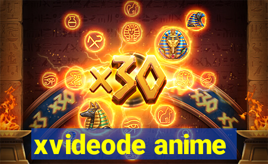 xvideode anime