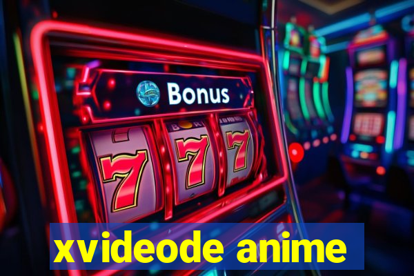 xvideode anime