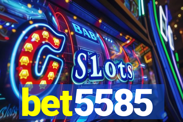 bet5585