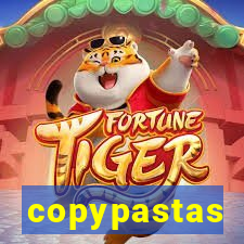 copypastas