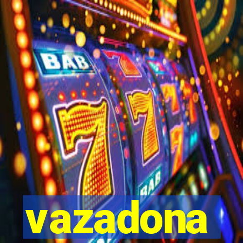 vazadona