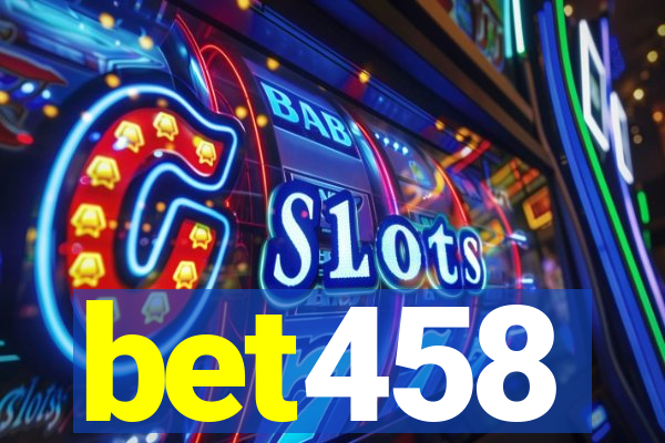 bet458