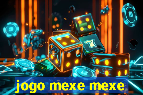 jogo mexe mexe