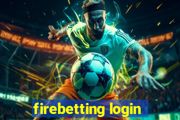 firebetting login