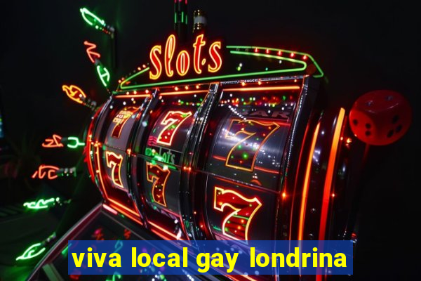 viva local gay londrina