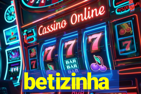 betizinha