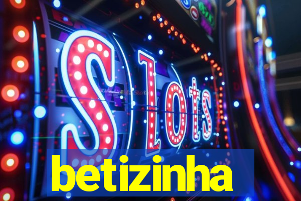 betizinha