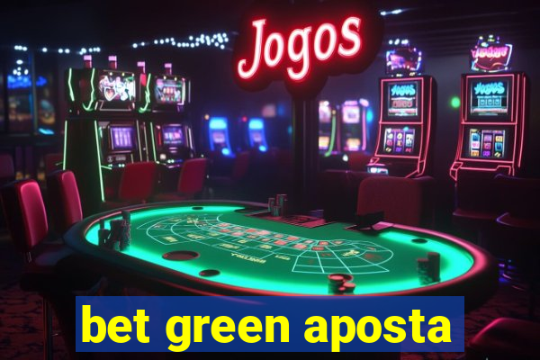 bet green aposta