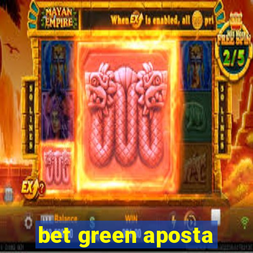 bet green aposta