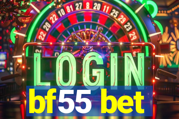 bf55 bet