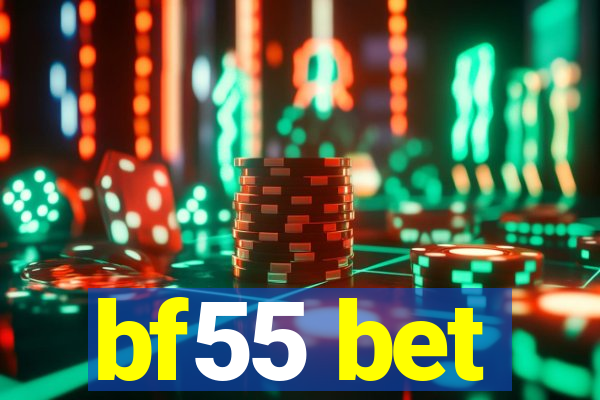 bf55 bet