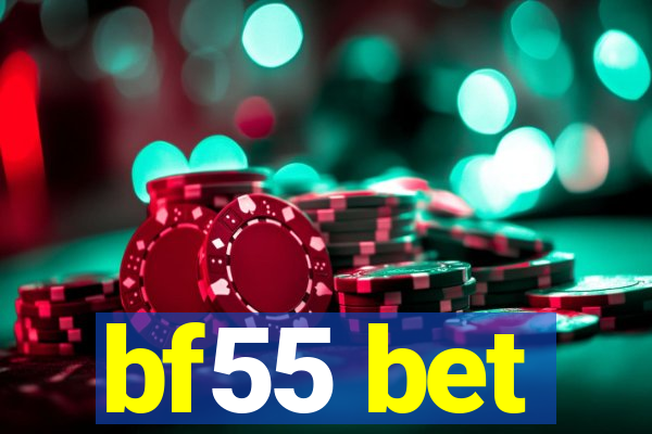 bf55 bet